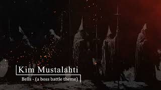 Kim Mustalahti  Bells a Boss Battle Theme