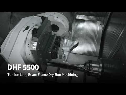 DHF 5500 - Torsion Link, Beam Frame Dry-Run Machining
