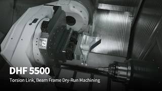 DHF 5500 - Torsion Link, Beam Frame Dry-Run Machining