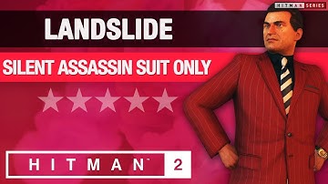 HITMAN 2 - "Landslide" Silent Assassin / Suit Only Challenge