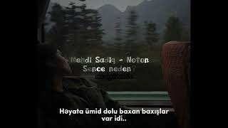 Mehdi Sadiq & Noton - Sence neden? (Lyrics/Sozleri)