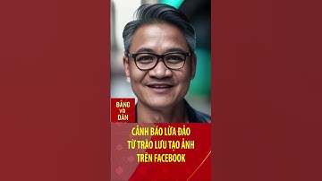 Công an cảnh báo lừa đảo từ trào lưu tạo ảnh trên Facebook #shorts
