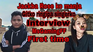 Jackba Rose ko manja gitko Ringipa Singerko Interview MsGamingff // @nilwethofficial6423