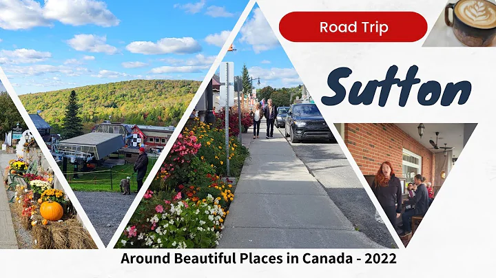 Road Trip to Sutton: Small Town in Quebec with Lot...