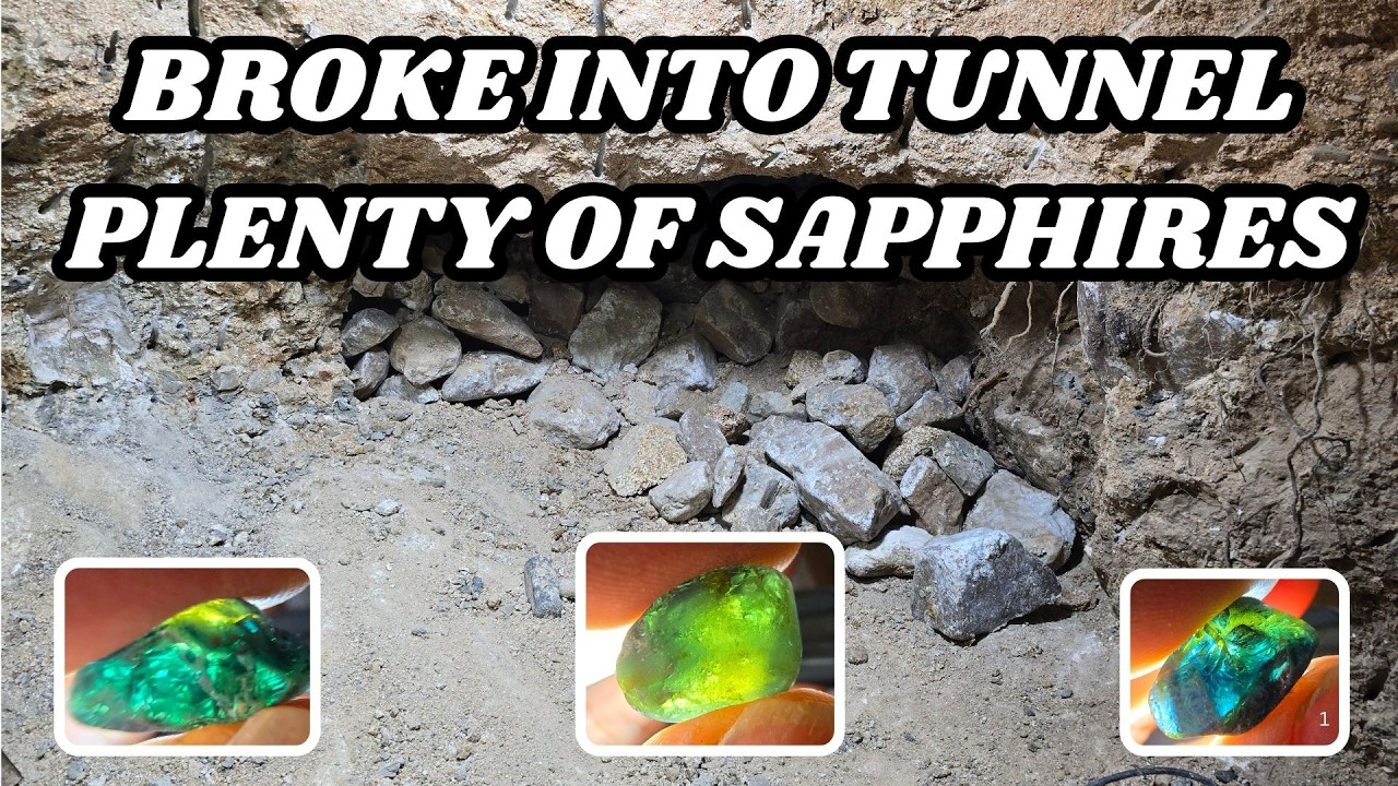 💎BROKE INTO TUNNEL / PLENTY OF SAPPHIRES💎