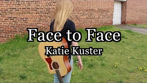 Pandemic song: Face to Face by Katie Kuster