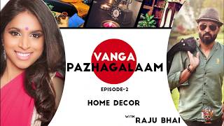 வாங்க பழகலாம் with Interior Designer | Live Home Transformation | Vanga Pazhagalam Episode 2