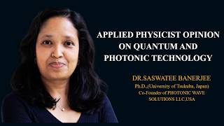 Quantum & Photonic Technology: An Applied Physicist’s Perspective
