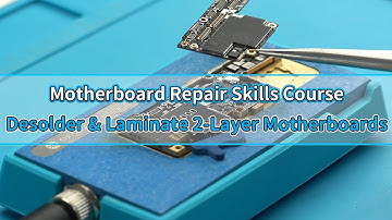Motherboard Repair Skills Course-Desolder & Laminate 2-Layer Motherboards