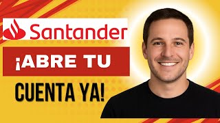 How to Open a Santander Account Online – Step by Step