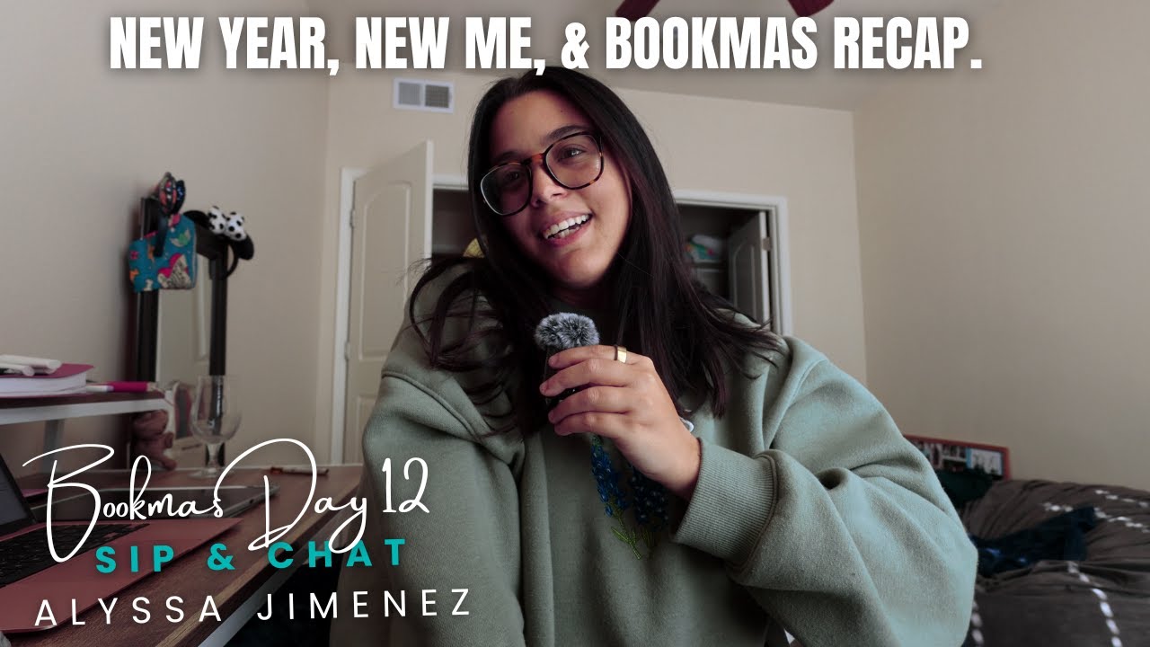 Sip & Chat: New Year, New Me, & Bookmas Recap | Bookmas Day 12