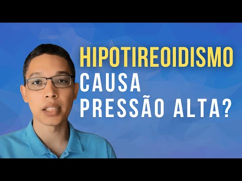 Vídeo: O hipotireoidismo pode causar pressão alta?