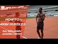 How to run and coach the 400m hurdles - IAAF Diamond League