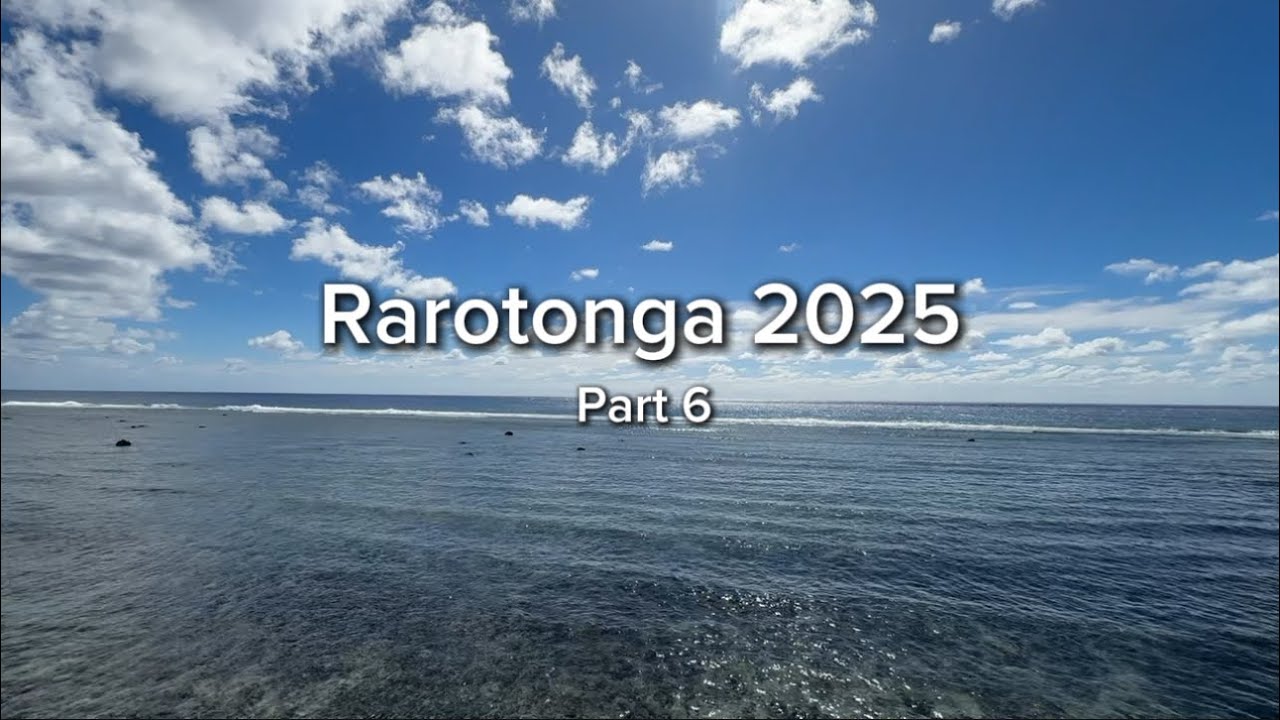 🇨🇰 Круиз по Раротонге 2025 ~ Часть 7 🌴