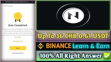 Binance CKB Learn & Earn Quiz Answer || All Right Answers || What Is Nervos (CKB)? || #quizanswer