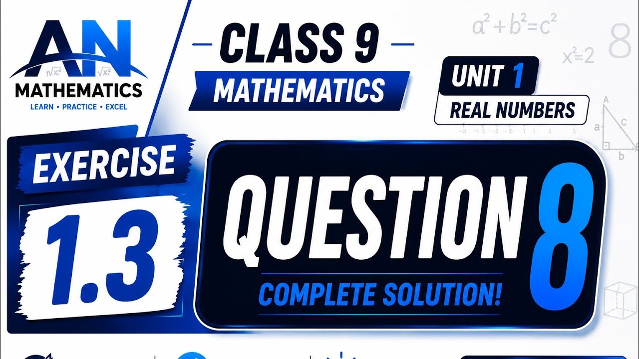 Class 9 Mathematics | Unit 1 Ex 1.3 Q8 | Complete Explanation - YouTube