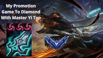 Unranked To Master With Master Yi Top - Promotion Game To Diamond With Master Yi Top