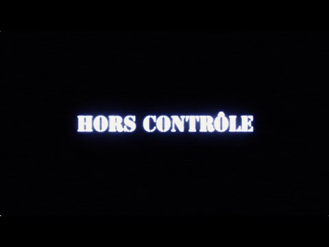 HORS CONTROLE - 48H