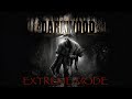 I cant die!!!! DARKWOOD EXTREME mode