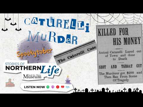 Sault Museum Digs Into a 1901 Murder Mystery This Spookytober