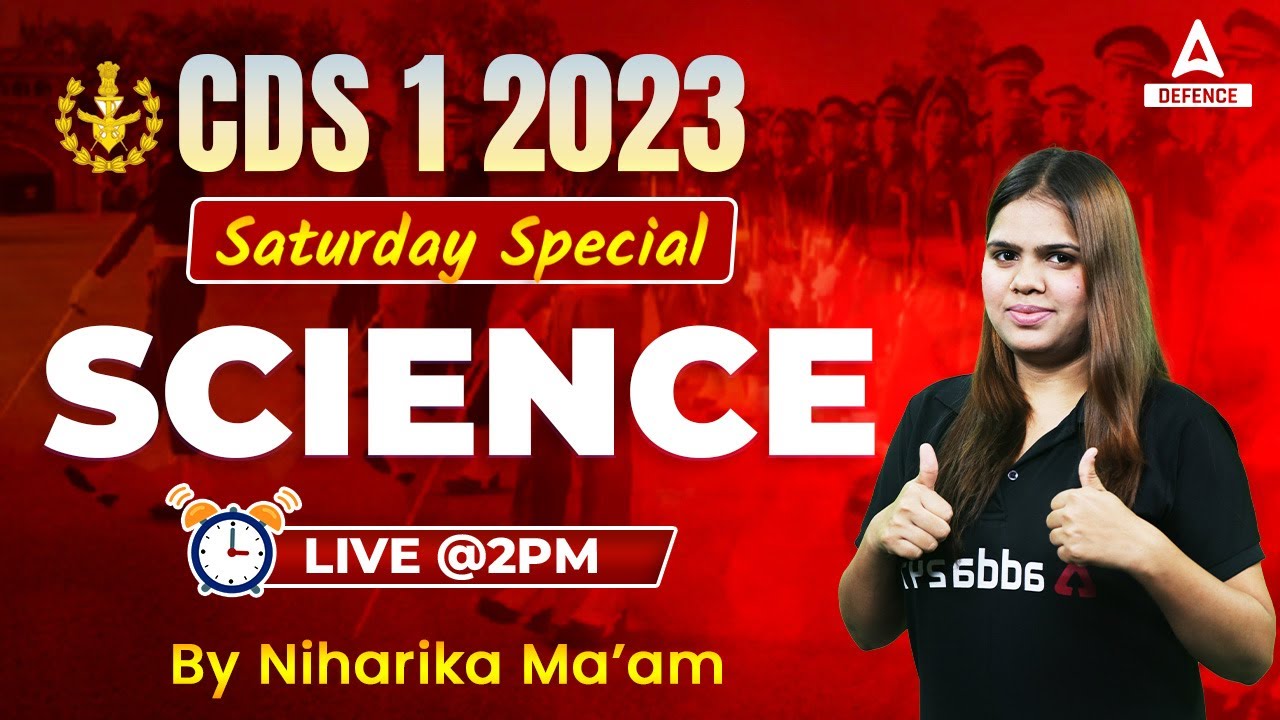 CDS 1 2023 preparation | CDS 1 2023 Saturday Special Science By ...
