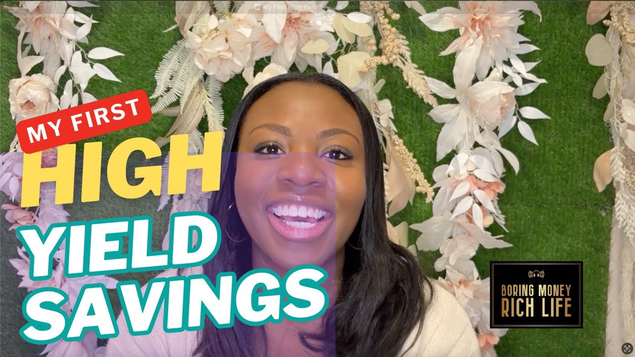 My First High Yield Savings Account YouTube