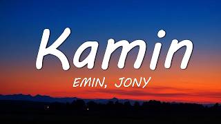 EMIN, JONY - Kamin (Lyrics)