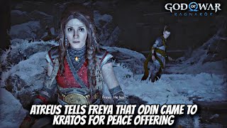 ATREUS TELLS FREYA THAT ODIN CAME TO KRATOS FOR PEACE OFFERING | GOW RAGNAROK NG+