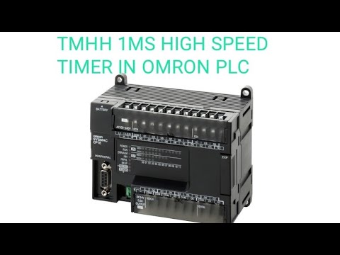 OMRON PLC TMHH TIMER ,TMHH 1MS HIGH SPEED TIMER IN OMRON PLC