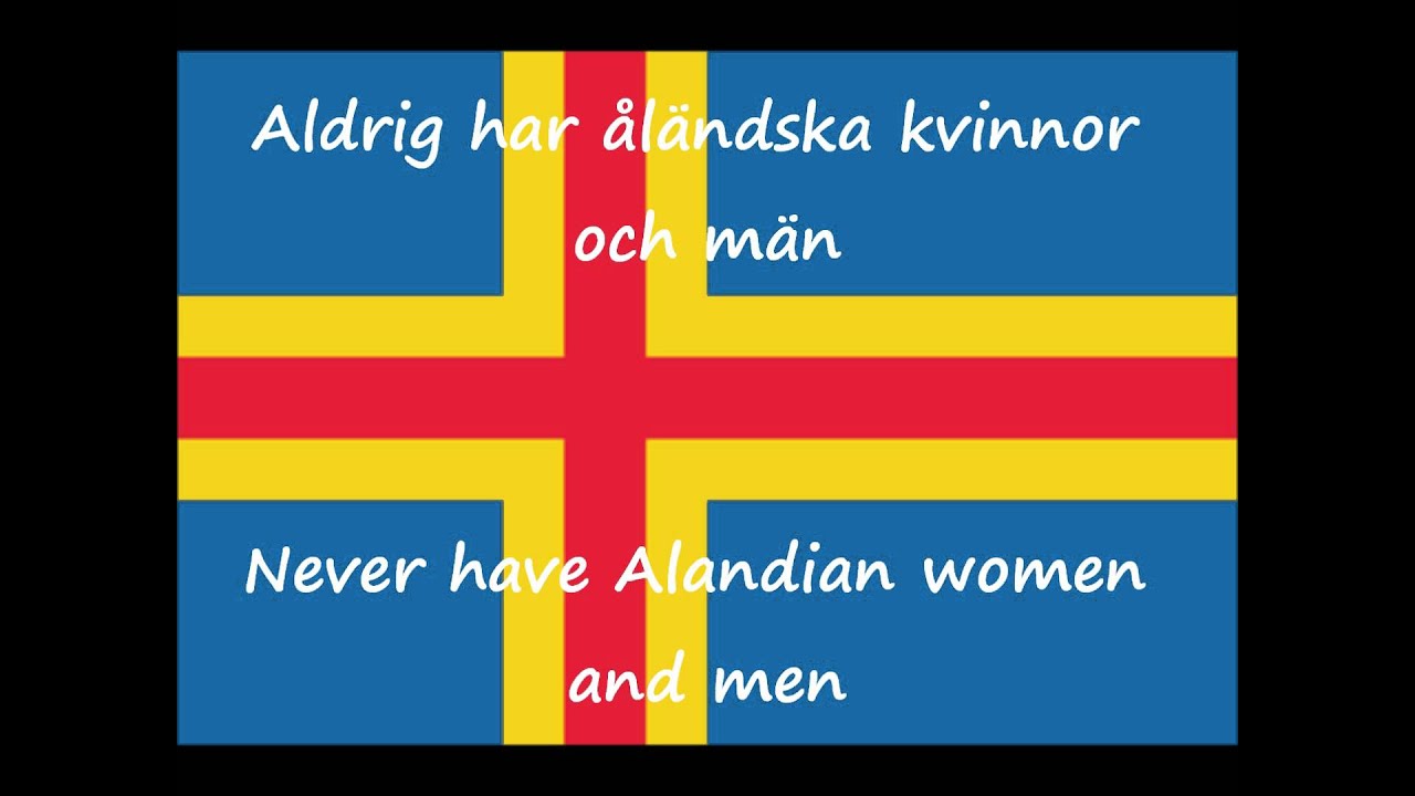 Ålänningens sång (Song of the Ålander) Åland Islands Anthem with lyrics