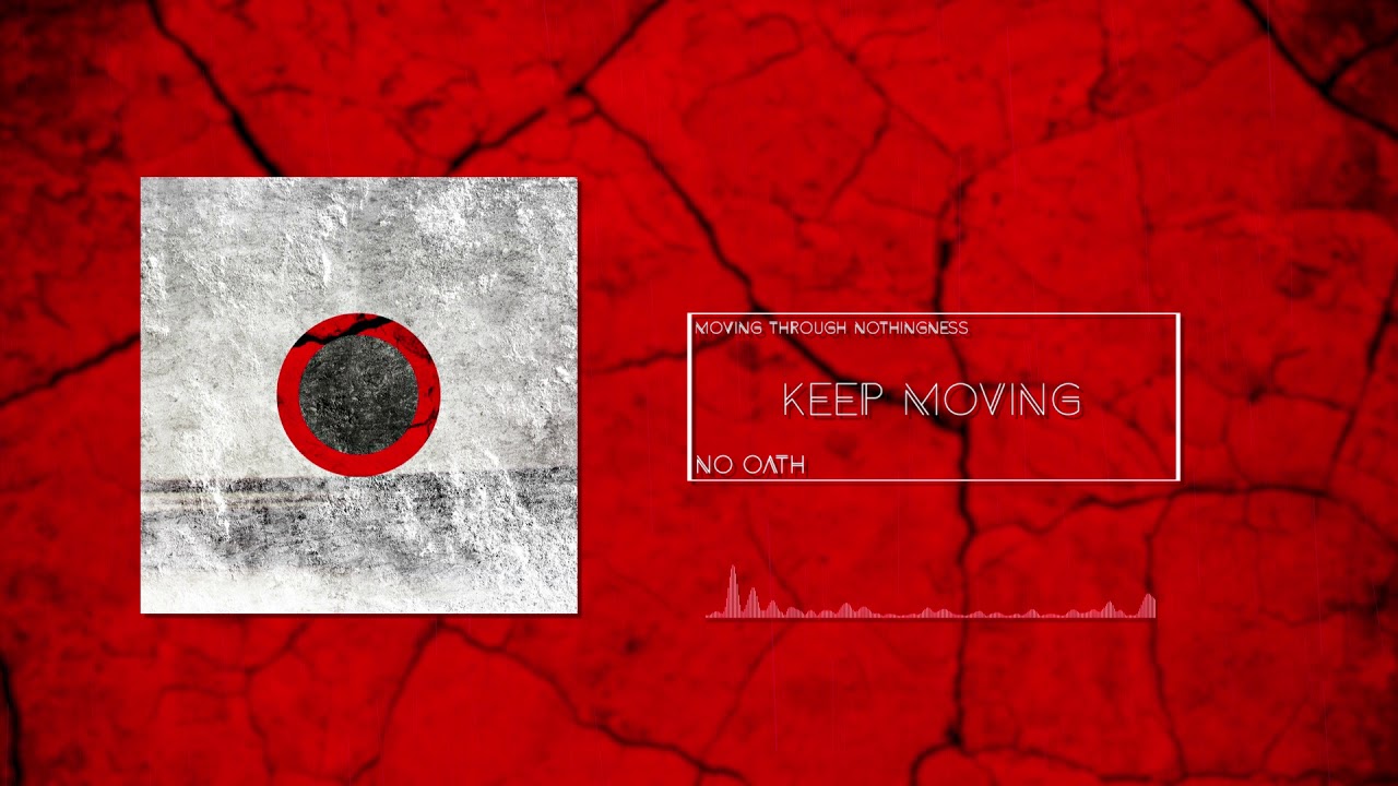 No Oath - Keep Moving (Official Video)