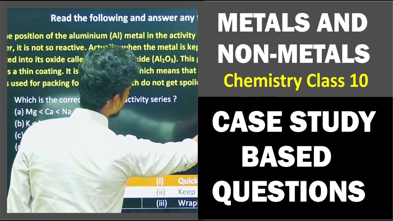 case study questions metals and non metals class 10