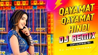 Qayamat Qayamat DJ Remix | DJ Jitu Mix | EDM Humming Beat | Trending DJ Song 2025