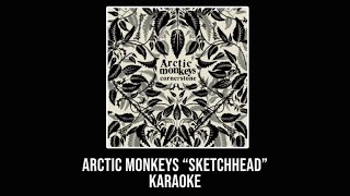 Arctic Monkeys - Sketchead (KARAOKE)