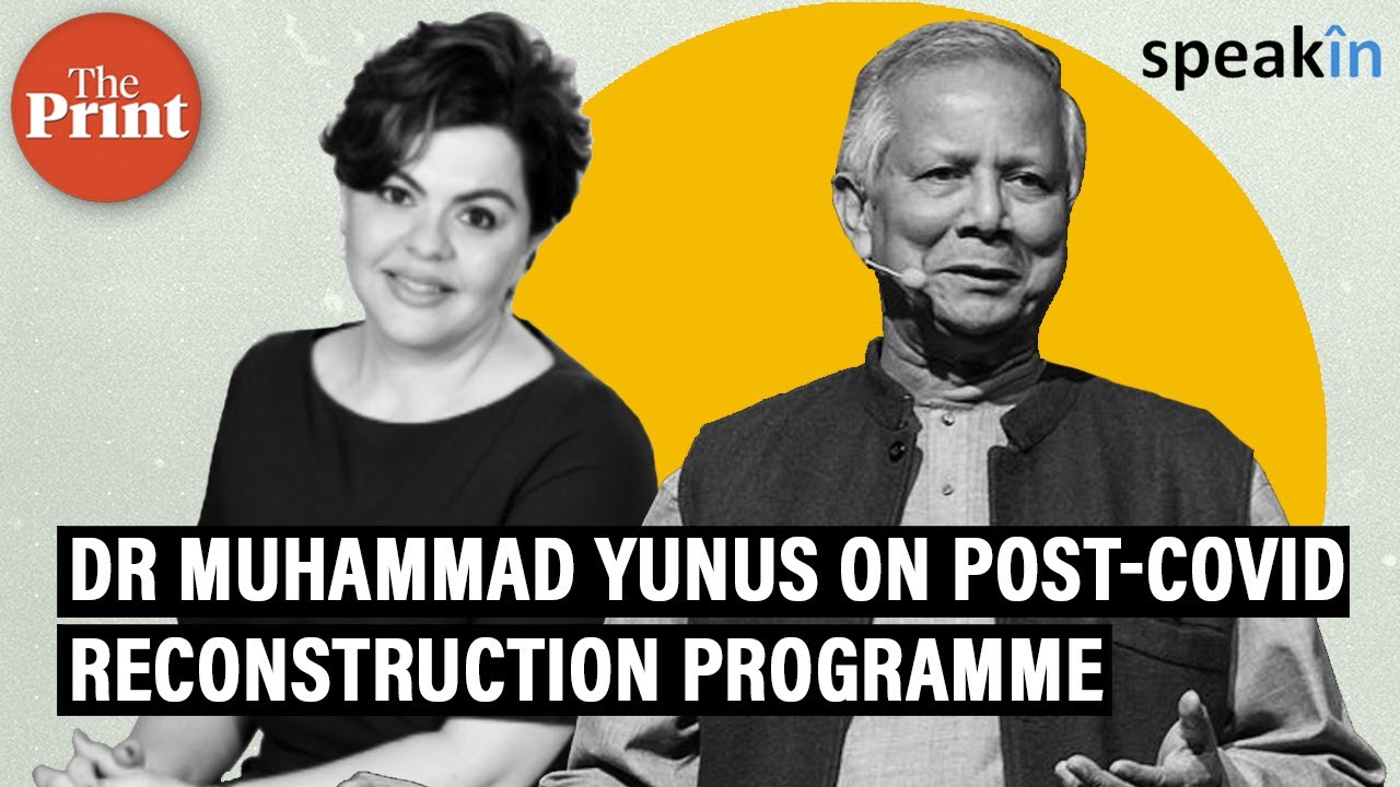 Dr Muhammad Yunus on post-Covid reconstruction programme