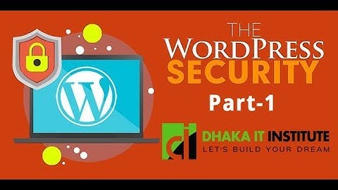 WordPress Security Bangla Tutorial (Part 1)