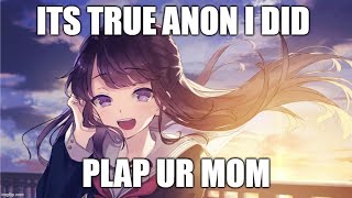 Its true anon I did fu-