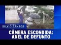 Câmeras Escondidas (27/03/16) - Anel de defunto