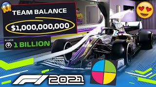 HOW QUICKLY CAN YOU GET A MAXED OUT CAR IN F1 2021 MY TEAM CAREER MODE?! $1 BILLION & R&D POINTS!