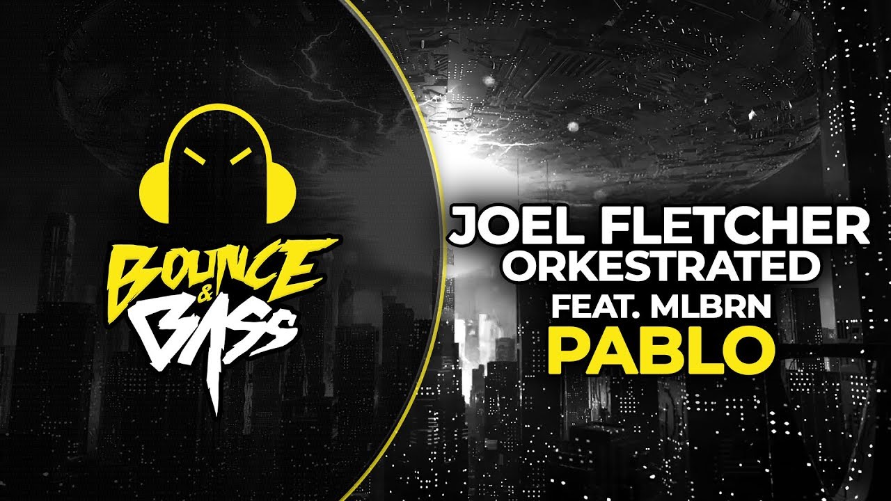 Joel Fletcher, Orkestrated Pablo feat. MLBRN YouTube
