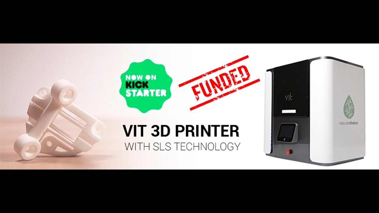 VIT desktop SLS 3D printer funds in Kickstarter - 3D Printing Industry