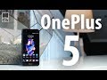 OnePlus 5: плюсы и минусы