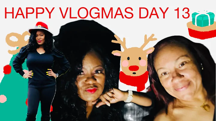 HAPPY VLOGMAS DAY 13 | TRINA IS IN THE HOUSE 🥰🙏🏾🎄✨