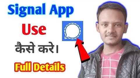 Signal app kaise use kaise kare|| Single app login kaise kare|| How to Use Signle app