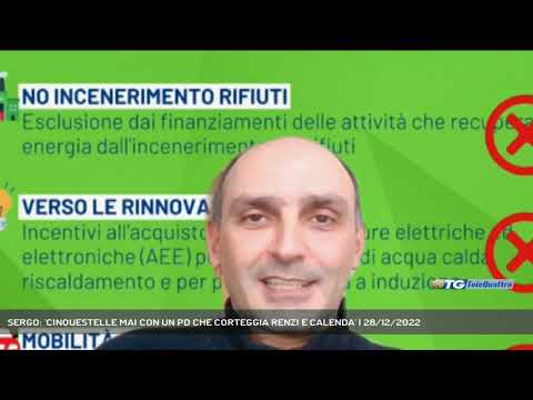 SERGO: 'CINQUESTELLE MAI CON UN PD CHE CORTEGGIA RENZI E CALENDA' | 28/12/2022