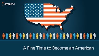 A Fine Time to Become an American