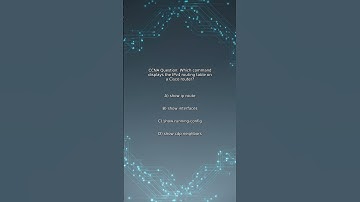 CCNA Quiz: Which command displays the IPv4 routing table on a Cisco router?