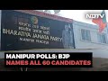 BJP To Contest All 60 Seats In Manipur Polls Announces Candidates List