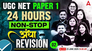 UGC NET Paper 1 Marathon Class | UGC NET Paper 1 Non-Stop 24 Hours Revision #2