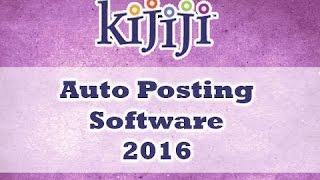 Kijiji Auto Posting Software 2016  - Promote Services on Autopilot screenshot 2